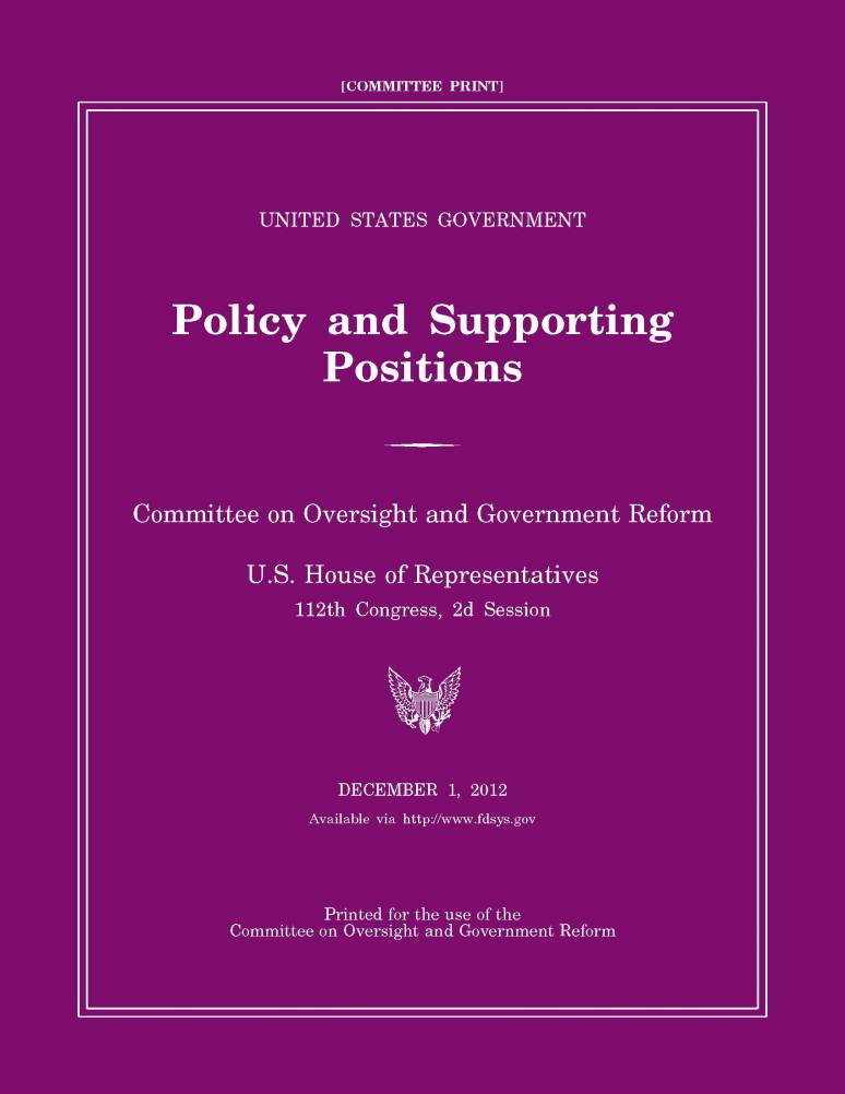United States Government Policy and Supporting Positions 2012 (Plum Book) United States Government Policy and Supporting Positions 2012 (Plum Book)