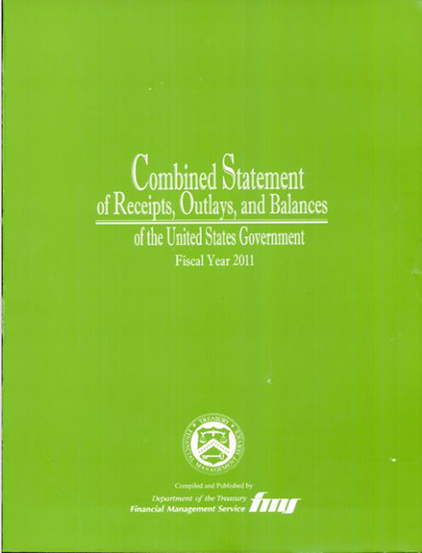 Combined Statement Of Receipts Outlays And Balances Of The United
States Government Fiscal Year FY 2011