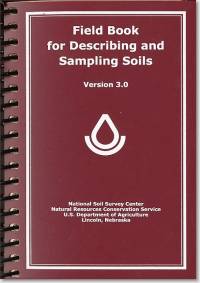Field Book for Describing and Sampling Soils, Version 3.0