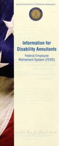 Information for Disability Annuitants: Federal Employee Retirement System (FERS)