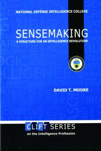 Sensemaking: A Structure for an Intelligence Revolution (2012)
