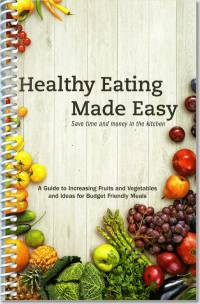 Healthy Eating Made Easy Cooking Guide