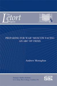 Preparing for War?: Moscow Facing an Arc of Crisis