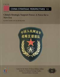 China's Strategic Support Force: A Force for a New Era