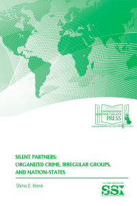 Silent Partners: Organized Crime, Irregular Groups, and Nation-States