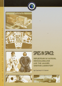 Spies in Space: Reflections on National Reconnaissance and the Manned Orbiting Laboratory