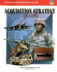 Acquisition Strategy Guide, 1999