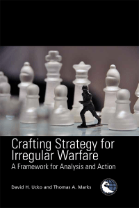 Crafting Strategy For Irregular Warfare:A Framework for Analysis and Action