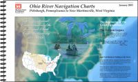 Ohio River Navigation Charts: New Martinsville, West Virginia to Pittsburgh, Pennsylvania, The Bicentennial Commemoration of the Lewis and Clark Corps of Discovery, 2003-2006 (2003)