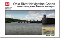 Ohio River Navigation Charts: Foster, Kentucky to New Martinsville, West Virginia, January 2014