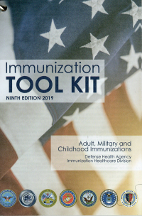 Immunization Toolkit: Adult, Military and Childhood Immunizations, Ninth Edition 2019
