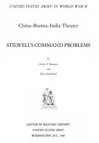 United States Army in World War 2, China-Burma-India Theater, Stilwell's Command Problems (Clothbound)
