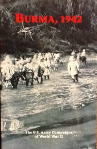Burma, 1942: The U.S. Army Campaigns of World War II (Pamphlet)