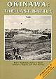 United States Army in World War II, War in the Pacific: Okinawa, The Last Battle (Paperbound)