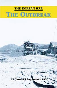 The Korean War: The Outbreak, 27 June - 15 September 1950 (Paperback)