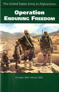 United States Army in Afghanistan: Operation Enduring Freedom, October 2001-March 2002