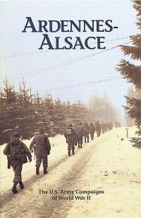 Ardennes-Alsace: The U.S. Army Campaigns of World War II (Pamphlet)