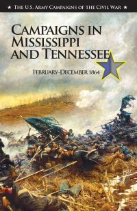 U.S. Army Campaigns of the Civil War: Mississippi and Tennessee