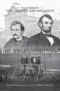 Staff Ride Guide: The Lincoln Assassination