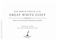 The World Cruise of the Great White Fleet: Honoring 100 Years of Global Partnerships and Security (Hardcover)