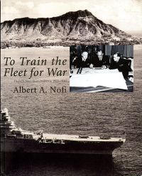 To Train the Fleet for War: The U.S. Navy Fleet Problems, 1923-1940
