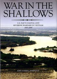 War In The Shallows: U.s. Navy And Riverine Warfare In Vietnam, 1965-1968 (paperback)