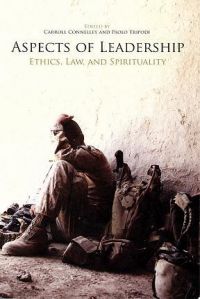 Aspects of Leadership: Ethics, Law, and Spirituality