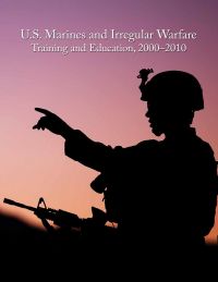 U.S. Marines and Irregular Warfare, Training and Education, 2000-2010