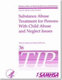 Substance Abuse Treatment for Persons With Child Abuse and Neglect Issues