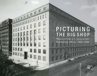 Picturing the Big Shop: Photos of the U.S. Government Publishing Office, 1900-1980