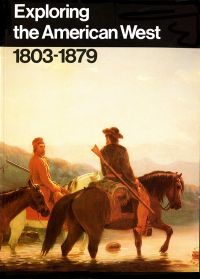 Exploring the American West, 1803-1879