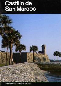 Castillo De San Marcos: A Guide to Castillo de San Marcos National Monument, Florida