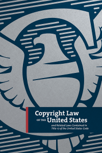 Copyright Law of the United States and Related Laws Contained in Title 17 of the United States Code