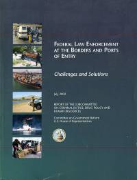 Federal Law Enforcement at the Borders and Ports of Entry: Challenges and Solutions, Eighth Report, July 2002