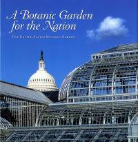 A Botanic Garden for the Nation: The United States Botanic Garden (ePub eBook)