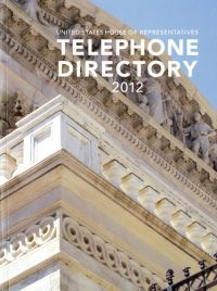 United States House of Representatives Telephone Directory 2012