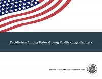 Recidivism Among Federal Drug Trafficking Offenders