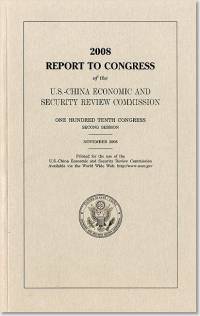 U.S.-China Economic and Security Review Commission Annual Report, 2008