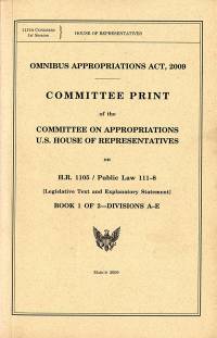 Omnibus Appropriations Act, 2009, Committee Print on H.R. 1105, Public Law 111-8 (Legislative Text and Explanatory Statement), Book 1 and 2