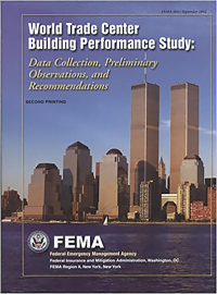 World Trade Center Building Performance Study: Data Collection, Preliminary Observations, and Recommendations