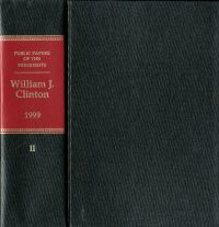 Public Papers of the Presidents of the United States, William J. Clinton, 1999, Book 2, July 1 to December 31, 1999