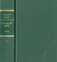 Public Papers of the Presidents of the United States: George W. Bush, 2001, Book 2, July 1 to December 31, 2001