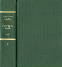 Public Papers of the Presidents of the United States: George W. Bush, 2002, Book 1, January 1 to June 30, 2002
