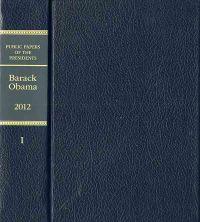 Public Papers of the Presidents of the United States: Barack Obama, 2012, Book 1, January 1, Through June 30, 2012