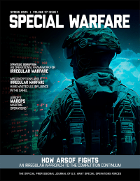 Special Warfare: The Professional Bulletin of the John F. Kennedy Special Warfare Center and School
