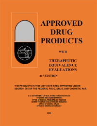 Approved Drug Products With Therapeutic Equivalence 41st Edition 2021