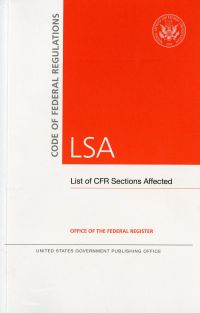 Code of Federal Regulations, LSA, List of CFR Sections Affected