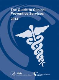 Guide to Clinical Preventive Services 2014: Recommendations of the U.S. Preventive Services Task Force (ePub)