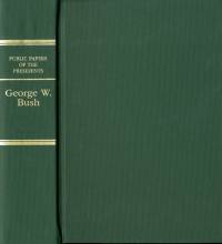 Public Papers of the Presidents of the United States, George W. Bush, 2008-2009, Book 2, July 1, 2008 to January 20, 2009