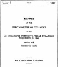 Report on the United States Intelligence Community's Prewar Intelligence Assessments on Iraq, July 9, 2004, Ordered Reported on July 7, 2004